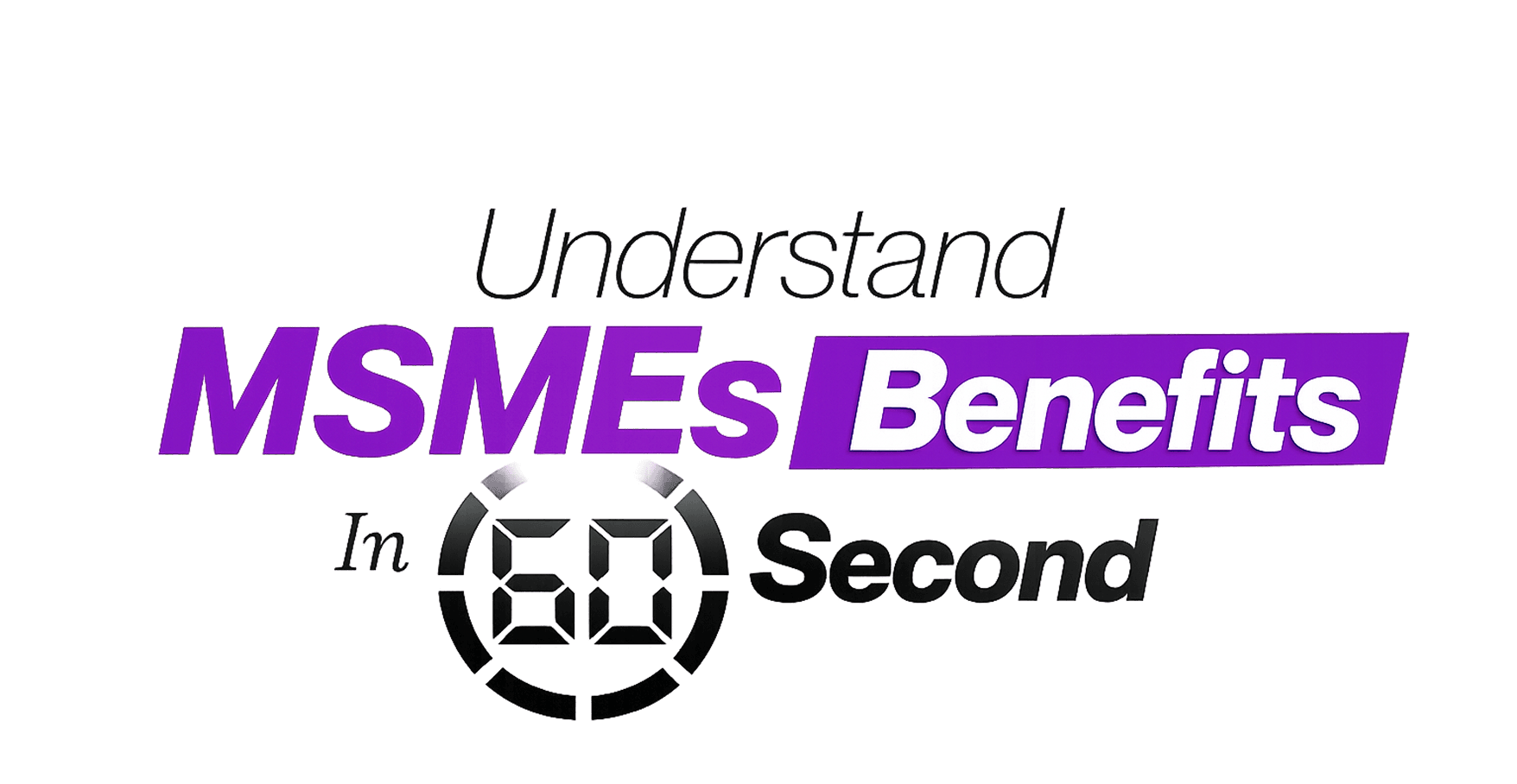 MSME Benefits