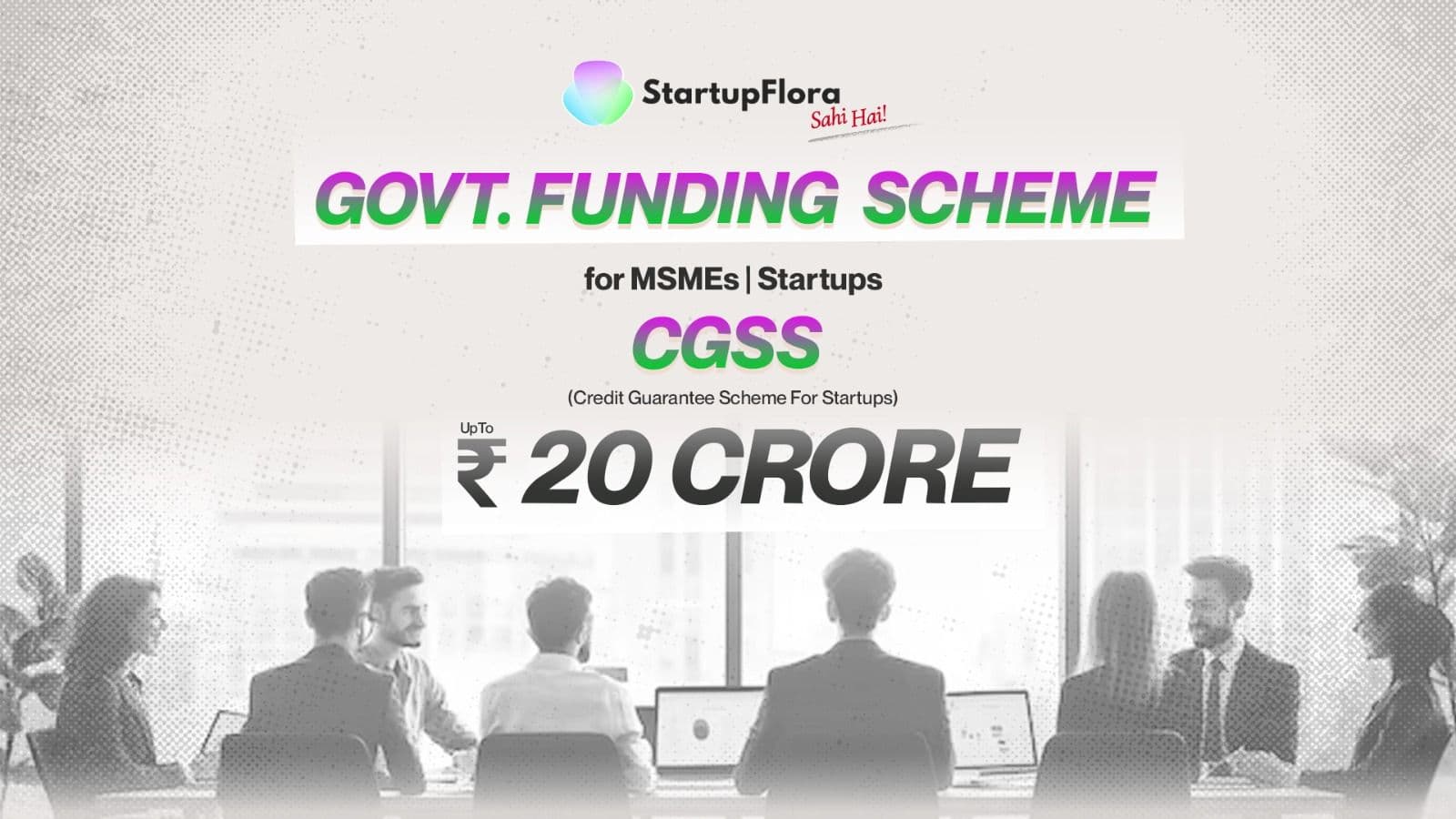 Credit Guarantee Scheme for Startups (CGSS)