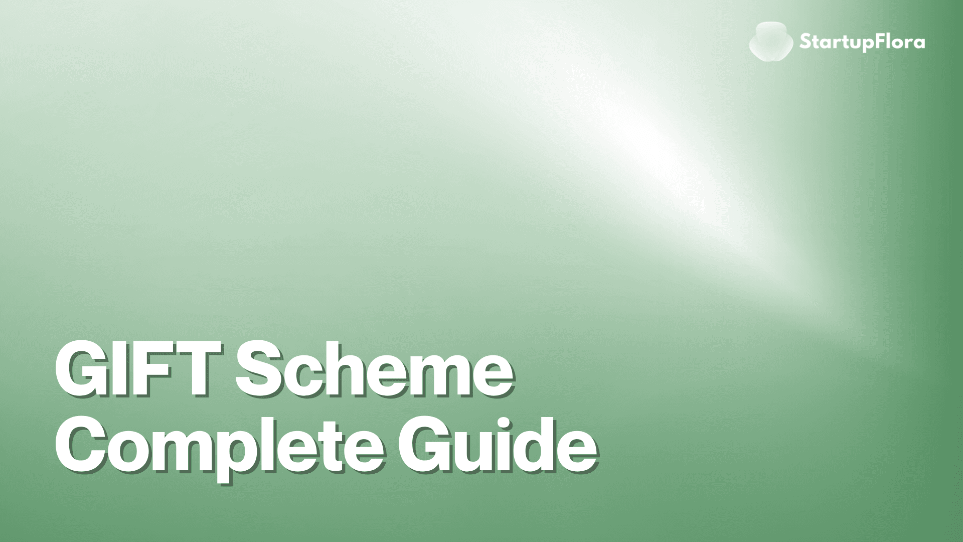 GIFT Scheme Complete Guide